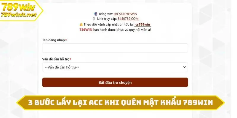 Hướng dẫn 3 bước lấy lại acc khi quên mật khẩu 789WIN