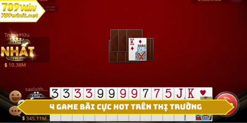 4 game bài cực hot trên thị trường