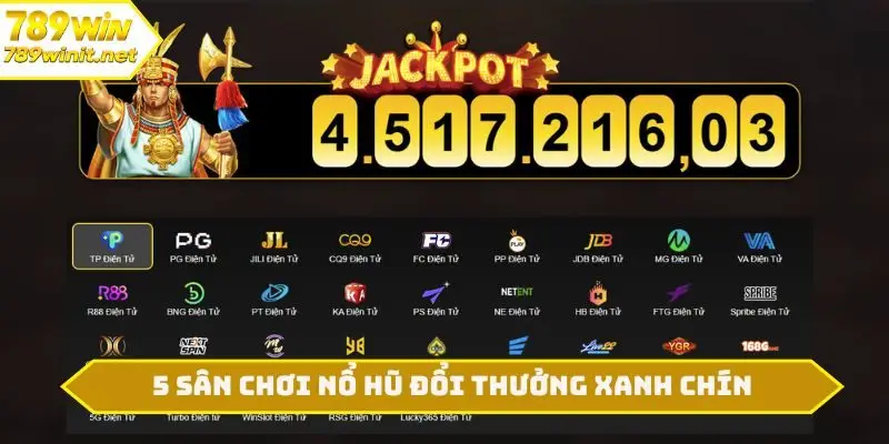 5 sân chơi nổ hũ đổi thưởng xanh chín