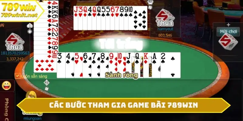Các bước tham gia game bài 789WIN