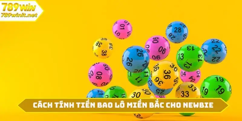 Cách tính tiền bao lô miền Bắc cho newbie