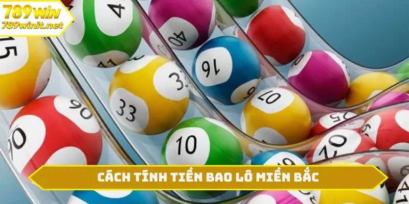 Cách tính tiền bao lô miền Bắc