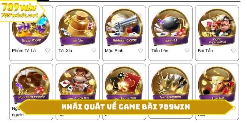 Khái quát về game bài 789WIN