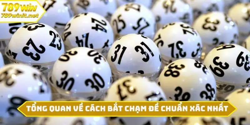 Tổng quan về cách bắt chạm đề chuẩn xác nhất